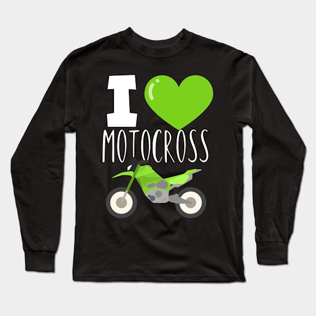 Motocross i love Long Sleeve T-Shirt by maxcode